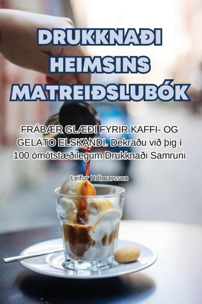 Drukknaði Heimsins Matreiðslubók (Icelandic Edition)