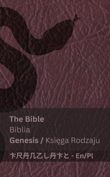 The Bible (Genesis) / Biblia (Księga Rodzaju): Tranzlaty English Polsku (Polish Edition)