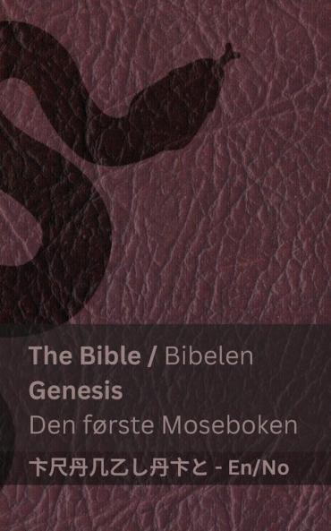 The Bible (Genesis) / Bibelen (Den Første Moseboken): Tranzlaty English Norsk (Norwegian Edition)