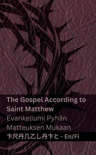 The Bible (The Gospel According to Saint Matthew) / Raamattu (Evankeliumi Pyh��n Matteuksen Mukaan)
