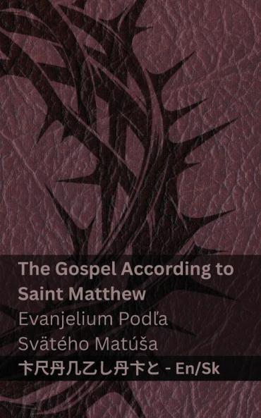 The Bible (The Gospel According to  Saint Matthew) / Biblia (Evanjelium Pod��a Sv��t��ho Mat����a)