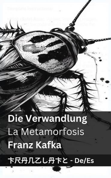 Die Verwandlung / La Transformación (La Metamorfosis)