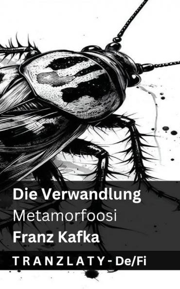 Die Verwandlung / Muodonmuutos