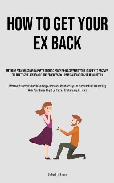 How to Get Your Ex Back
