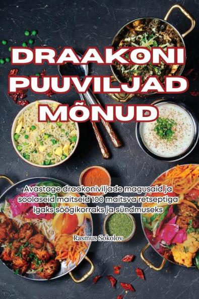 Draakoni Puuviljad Mõnud (Estonian Edition)
