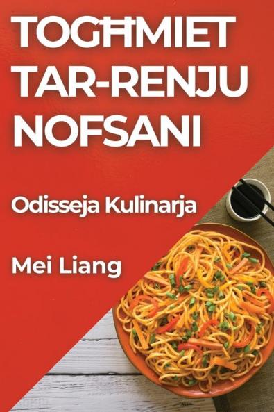 Togħmiet tar-Renju Nofsani: Odisseja Kulinarja (Maltese Edition)