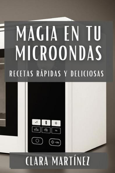 Magia en tu Microondas