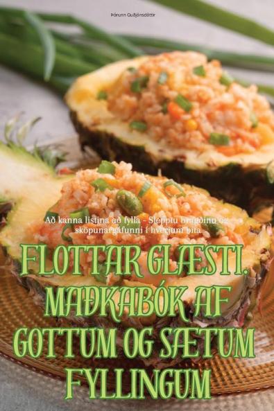 FLOTTAR GL��STI. MA��KAB��K AF GOTTUM OG S��TUM FYLLINGUM