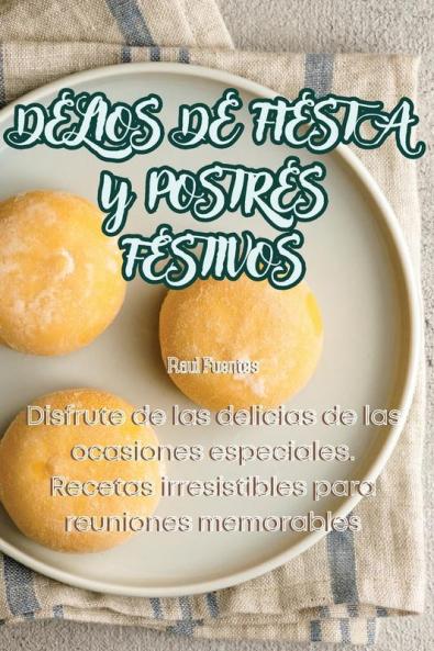 DELIOS DE FIESTA Y POSTRES FESTIVOS