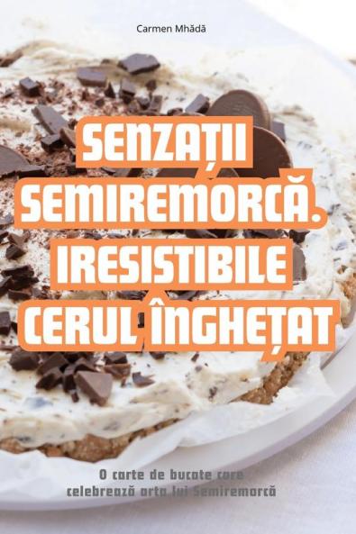 Senzații Semiremorcă. Iresistibile Cerul Îngheța (Romanian Edition)