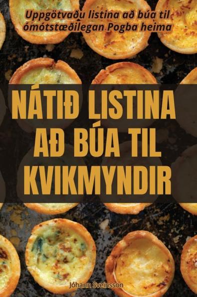 Nátið Listina Að Búa Til Kvikmyndir (Icelandic Edition)
