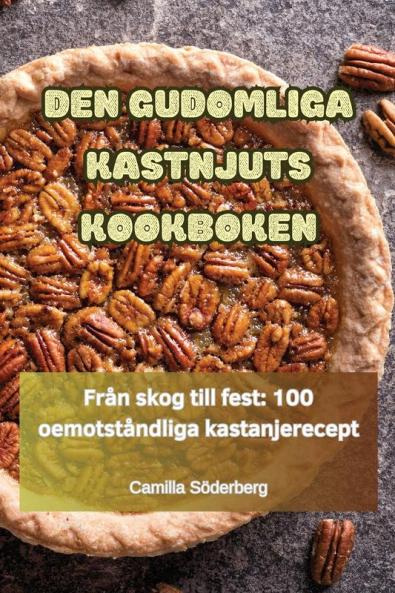 DEN GUDOMLIGA KASTNJUTS KOOKBOKEN