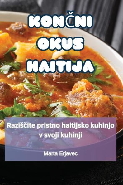KonČni Okus Haitija (Slovene Edition)