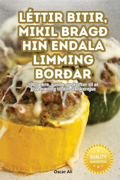 Léttir Bitir, Mikil Bragð Hin Endala Limming Borðar (Icelandic Edition)