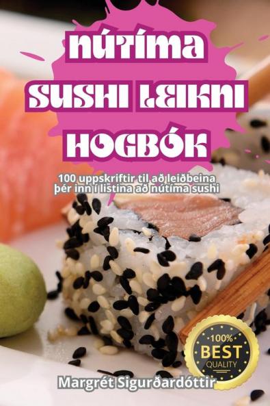 Nútíma Sushi Leikni Hogbók (Icelandic Edition)