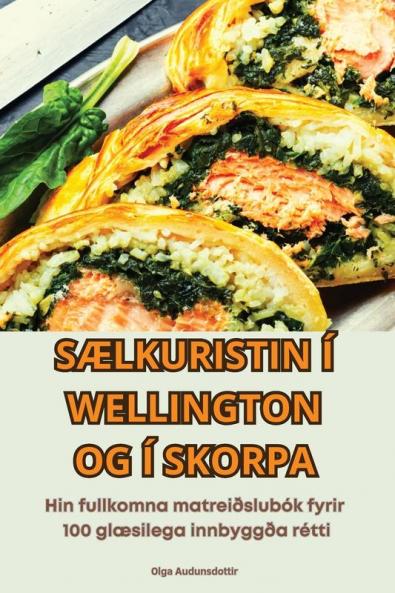 SÆlkuristin Í Wellington Og Í Skorpa (Icelandic Edition)