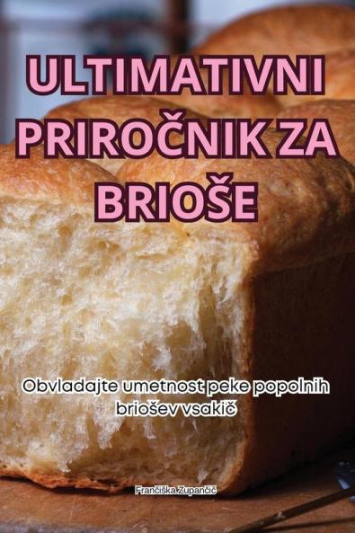Ultimativni PriroČnik Za Briose (Slovene Edition)