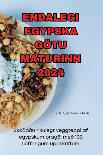 Endalegi Egypska Götu Maturinn 2024 (Icelandic Edition)