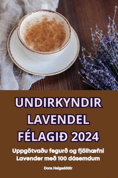 Undirkyndir Lavendel Félagið 2024 (Icelandic Edition)