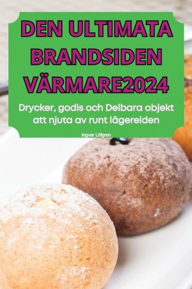Den Ultimata Brandsiden Värmare2024 (Swedish Edition)