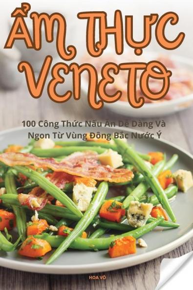Ẩm Thực Veneto (Vietnamese Edition)