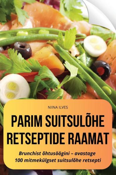 Parim Suitsulõhe Retseptide Raamat (Estonian Edition)