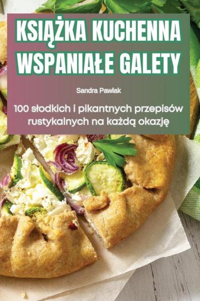 Książka Kuchenna Wspaniale Galety (Polish Edition)