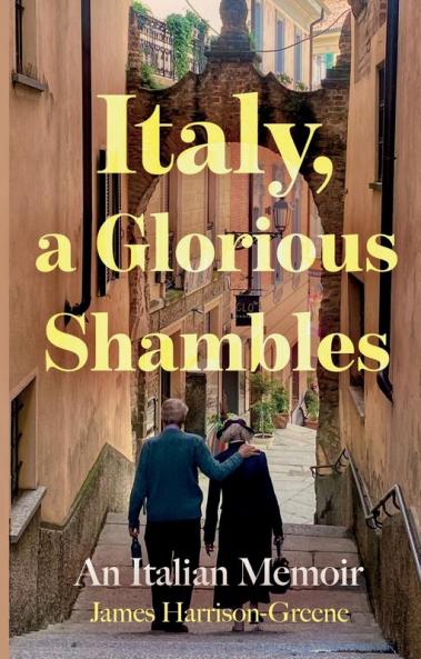 Italy a Glorious Shambles