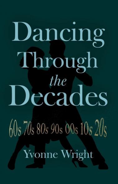 Dancing Through the Decades