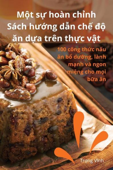 Một sự hoàn chỉnh Sách hướng dẫn chế độ ăn dựa trên thực vật