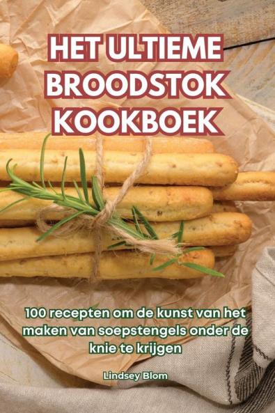 HET ULTIEME BROODSTOK KOOKBOEK