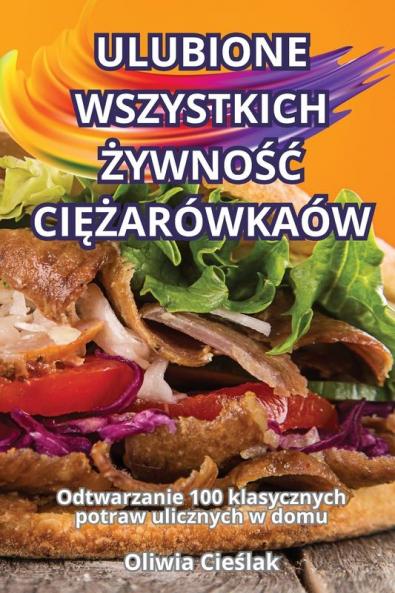 Ulubione Wszystkich Żywność Ciężarówkaów (Polish Edition)