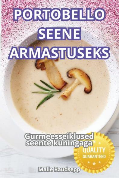 PORTOBELLO SEENE ARMASTUSEKS