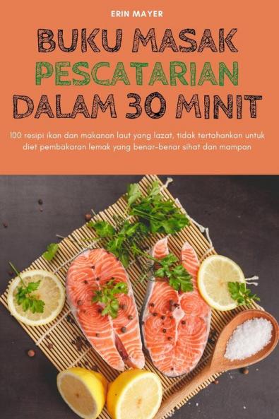 BUKU MASAK PESCATARIAN DALAM 30 MINIT