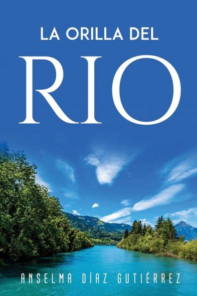 LA ORILLA DEL RIO