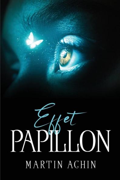 EFFET PAPILLON