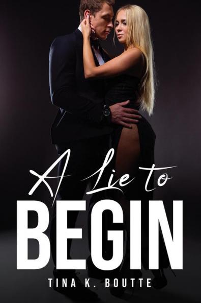 A LIE TO BEGIN