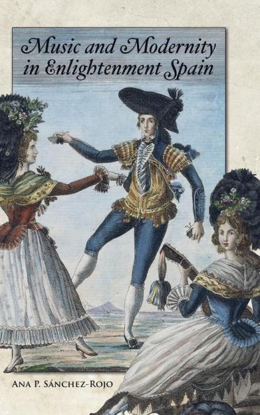 Music and Modernity in Enlightenment Spain