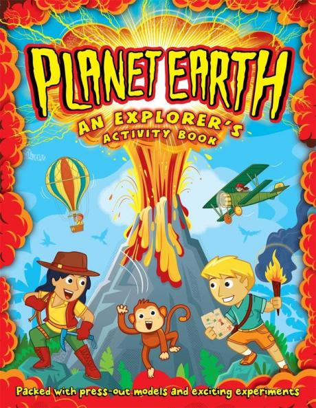 Planet Earth: An Explorer's Activity Book (Press-out models and Experiments)