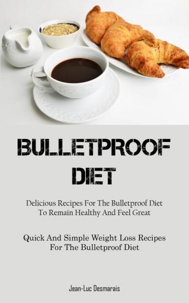 Bulletproof Diet