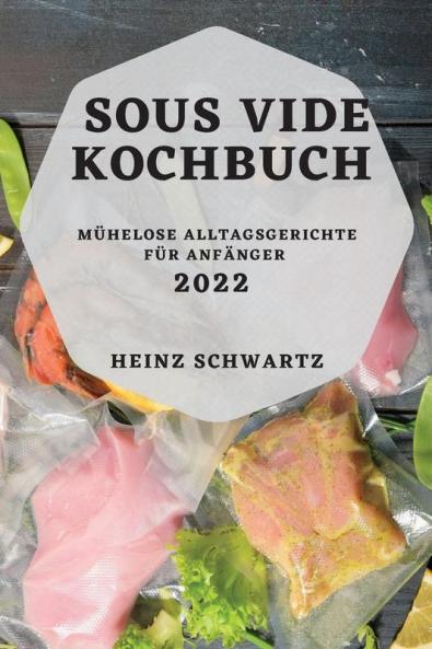 SOUS VIDE KOCHBUCH 2022
