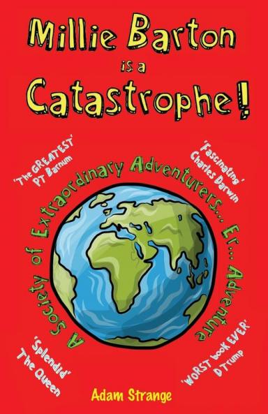 Millie Barton is a Catastrophe!: A Society of Extraordinary Adventurers... Er... Adventure: 1 (The Society of Extraordinary Adventurers)