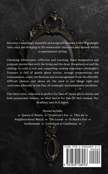 Midnight's Treasury: A Hauntingly Beautiful Collection of Bittersweet Ghost Stories Gothic Speculative Fiction and Darkly Whimsical Tales