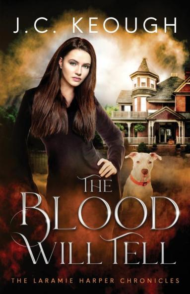 The Blood Will Tell: A Laramie Harper Halloween Novella: 2 (The Laramie Harper Chronicles)