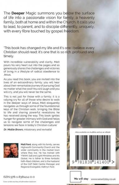 The Deeper Magic: Being family and making disciples with the treasures of God's Kingdom