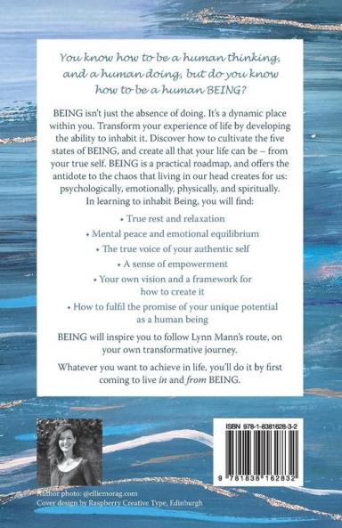 Being: Awake aware and experiencing life as your authentic self