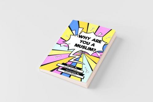 WHY ARE YOU A MUSLIM?