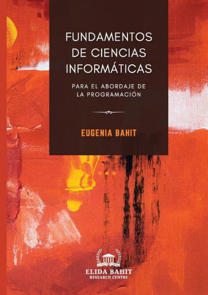 Fundamentos de ciencias informaticas para el abordaje de la programacion