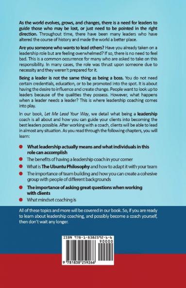 Let me Lead your Way: The Finest Guide to Coaching Leadership