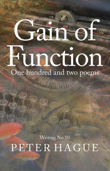 Gain of Function: One hundred and two poems